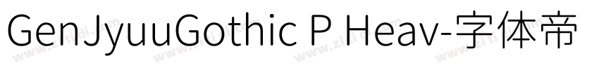 GenJyuuGothic P Heav字体转换